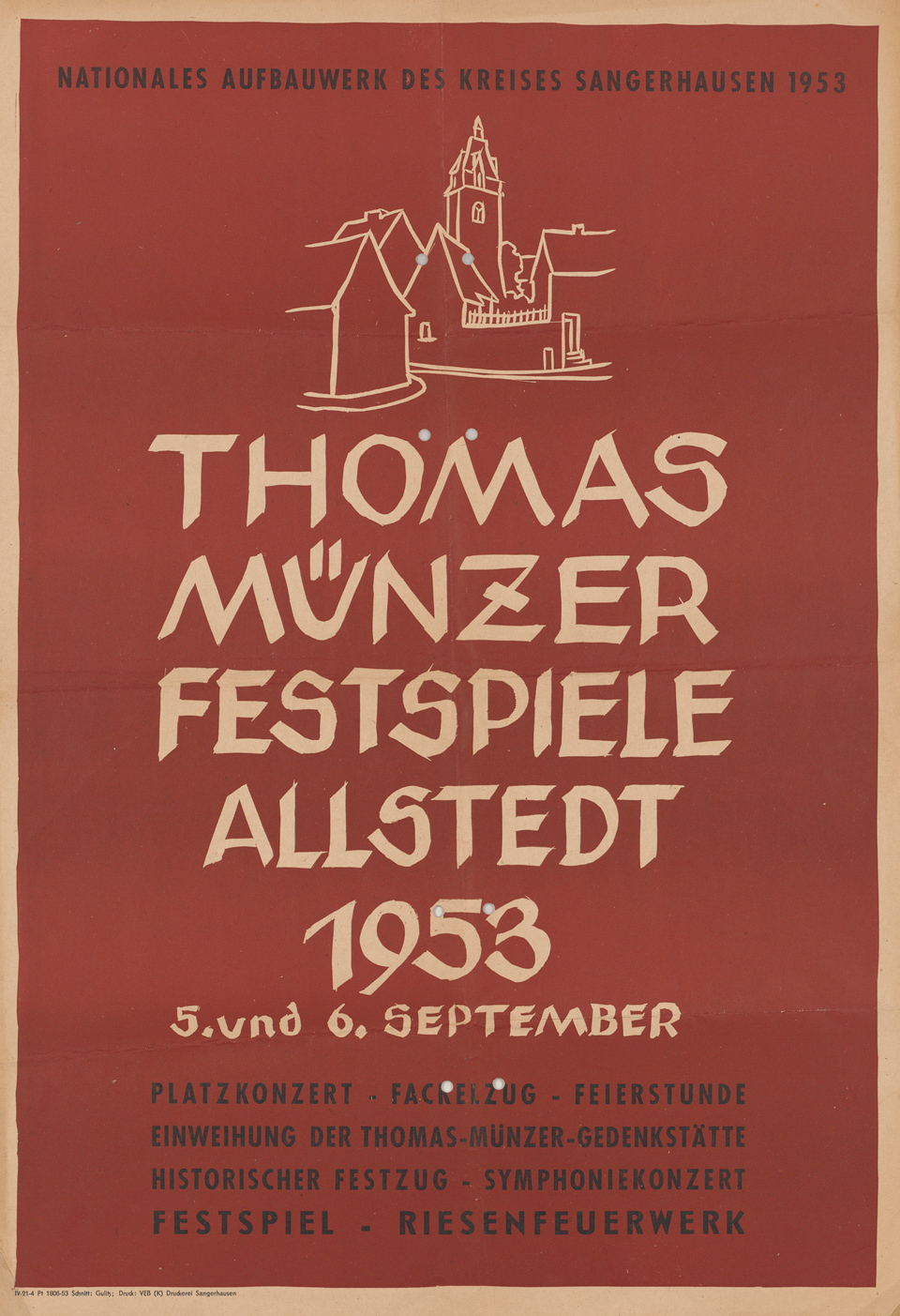 Im September 1953 finden in Allstedt erstmals „Thomas-Münzer-Festspiele“ statt. Sie sind Teil einer lokalen Erinnerungskultur, zu der auch die 1975 im Allstedter Schloss eröffnete Müntzer-Gedenkstätte gehört.